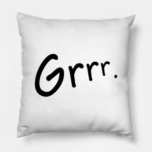 Grrr. Pillow