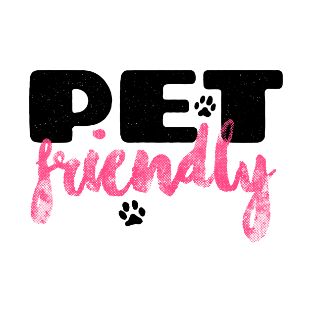 Pet Friendly by attadesign