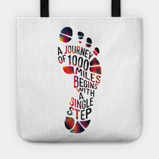 A Journey of 1000 Miles | Begins with a SINGLE step | T Shirt Design Tote