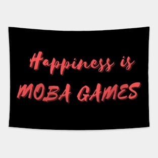 Happiness is MOBA Games Tapestry