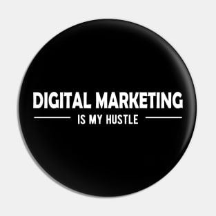 Digital Marketing is my hustle Pin