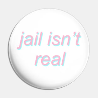 jail isn't real - pastel dril tweet Pin