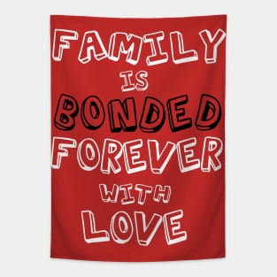 Family is Bonded Forever with Love Tapestry