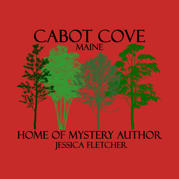 Cabot Cove Home of Jessica Fletcher Writer Hoodie TeePublic