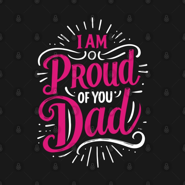 I'm proud of you dad Typography Tshirt Design by Kanay Lal