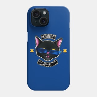 Bad luck ambassador Phone Case