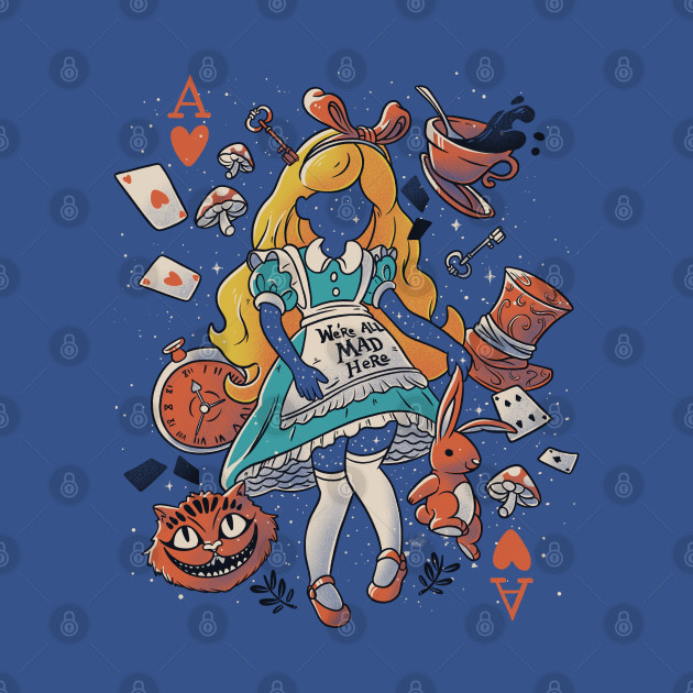 Wonderland Girl We’re All Mad Here - Alice In Wonderland - T-Shirt