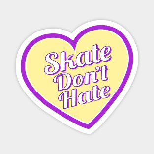 Skate Don't Hate - Yellow Magnet