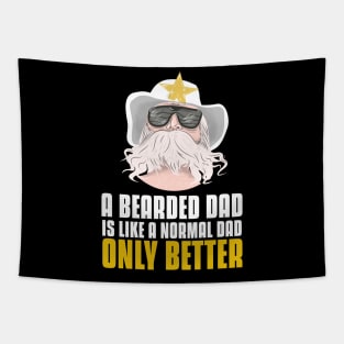 A bearded dad is like a normal dad Tapestry