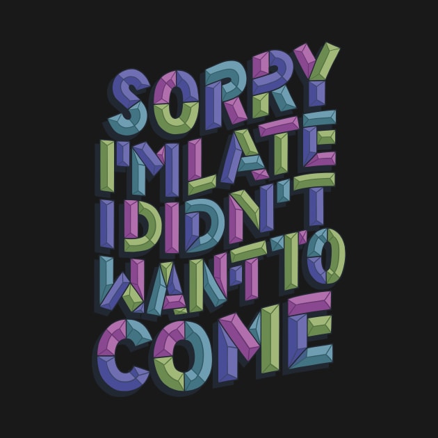 Sorry I'm Late by polliadesign