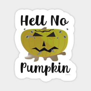 Hell No Pumpkin Funny Pumpkin Parody Design Magnet