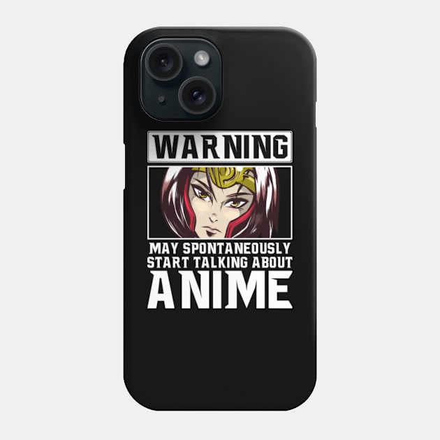 Funny Warning May Start Talking About Anime Gifts Phone Case by JasonShirt