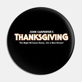 John Carpenter's THANKSGIVING - Halloween Parody Pin