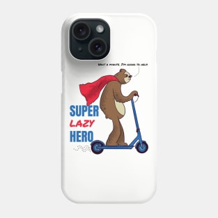 Super lazy sloth funny hero Phone Case