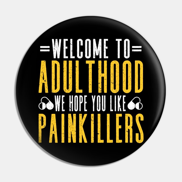 Welcome to Adulthood 18 Birthday 18th Birthday Pin by IngeniousMerch