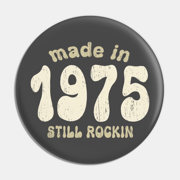 Made in 1975 still rocking vintage numbers Pin by SpaceWiz95