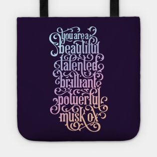 You Beautiful Talented Brilliant Powerful Musk Ox Tote