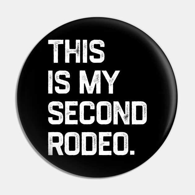 This is My Second Rodeo Pin by NyskaDenti