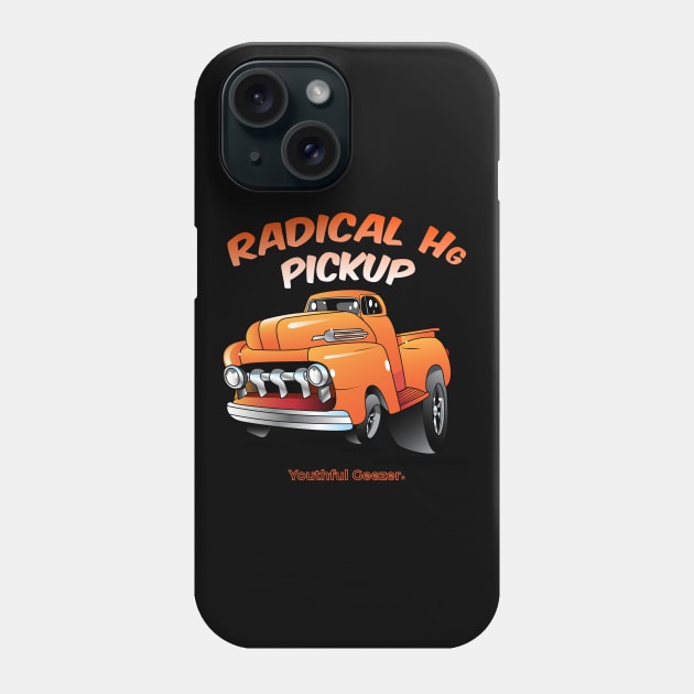 Radical Hg Pickup Cartoon Car Toon Phone Case by YouthfulGeezer