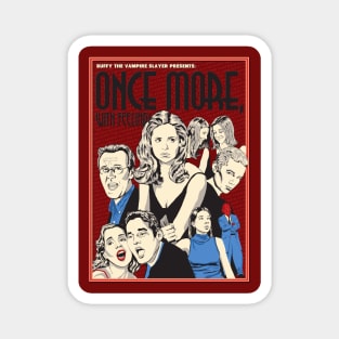 Once More, With Feeling Magnet