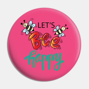 Bee Happy Pin