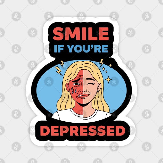 Smile if you're Depressed Magnet by enrynz