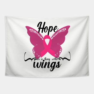 Hope is a thing with wings Breast Cancer Pink Ribbon Tapestry