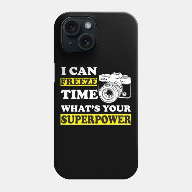 I Can Freeze Time Superpower Phone Case by Work Memes