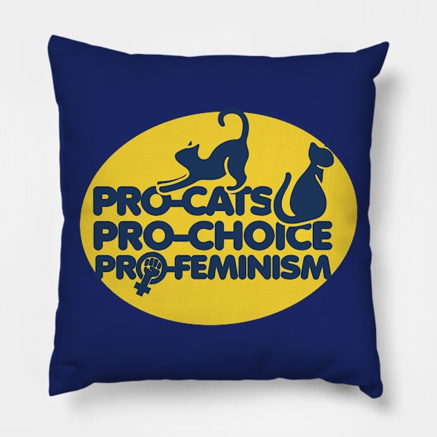 Pro-cats pro-choice pro-feminism Pillow by bubbsnugg