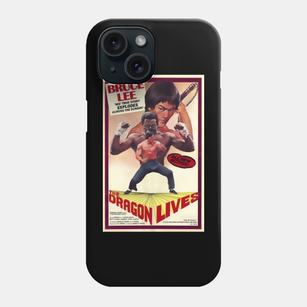 The Dragon Lives poster Phone Case by Psychosis Media