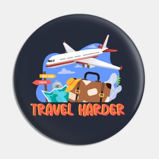 Travel Harder with Plane Pin