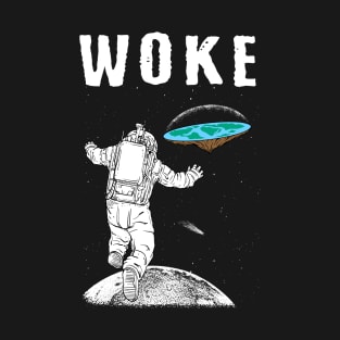 Woke Flat Earth T-Shirt