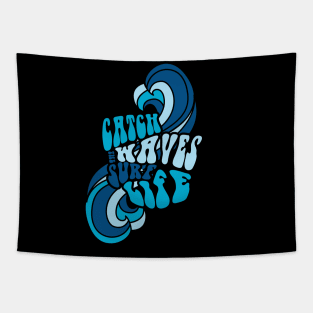 Surf Life catch the waves beach surf typography Tapestry