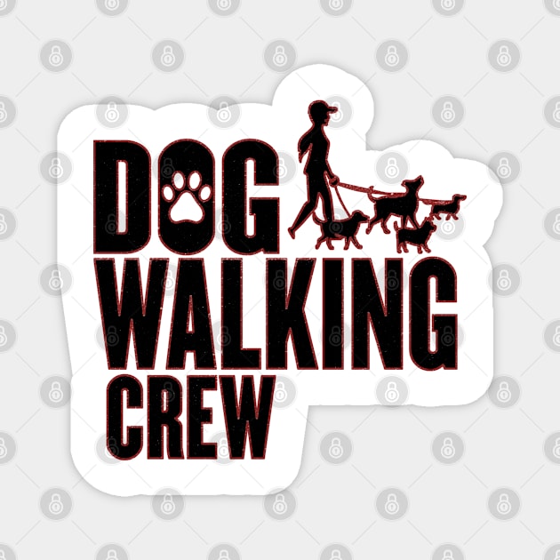 Dog walking crew Magnet by artsytee