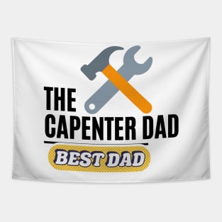 the capenter dad best dad t shirt Tapestry