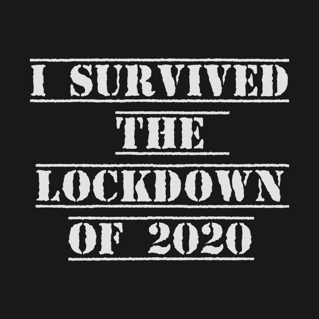 I survived the lockdown of 2020 by Beccaobrienmd13 
