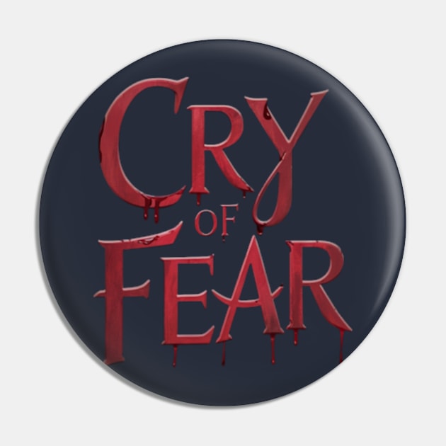 Cry Of Fear Pin by TshirtMA