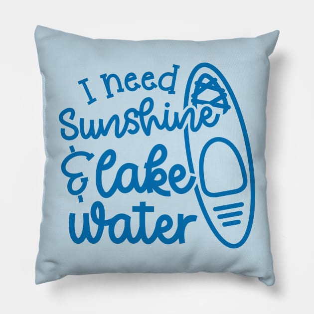 I Need Sunshine and Lake Water Kayaking Pillow by GlimmerDesigns