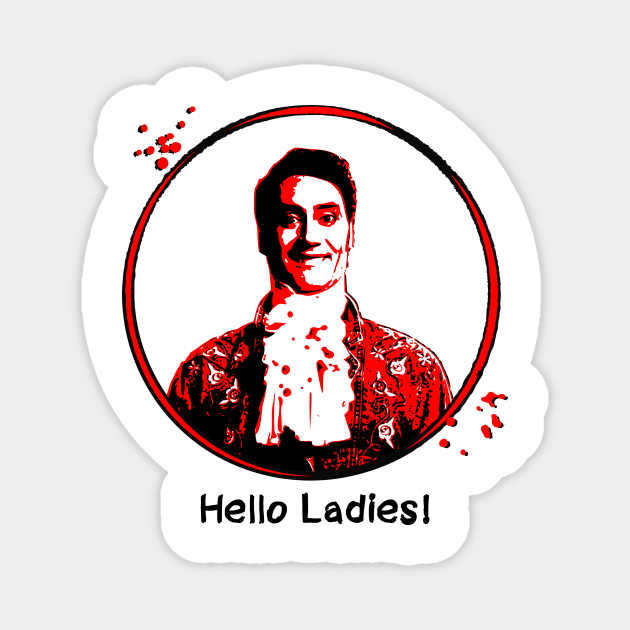 What we do in the shadows, Viago: "Hello Ladies!" Magnet by meganther0se