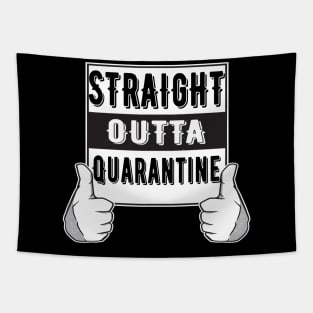 Straight Outta Quarantine Tapestry