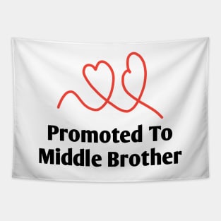 Promoted To Middle Brother Tapestry