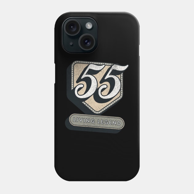 55th Birthday Quote 55 Years - Living Legend Phone Case by MEWRCH