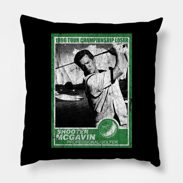 Tour Championship Shooter mcgavin 1996 Pillow by DEMONS FREE