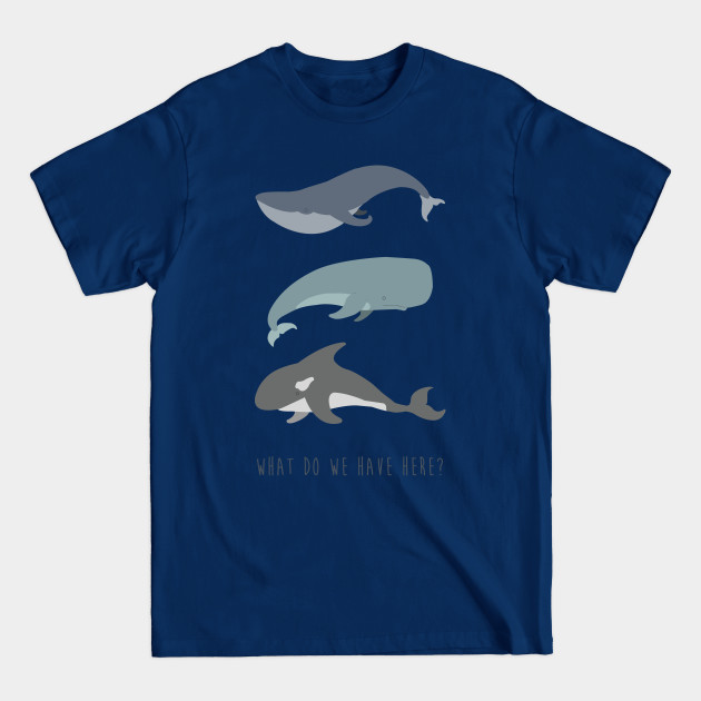 Discover Whale, Whale, Whale... - Whale Pun - T-Shirt