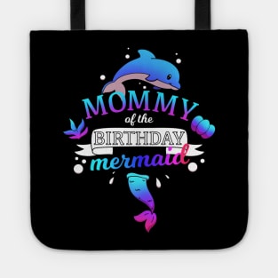 Mommy Of The Birthday Mermaid Tote