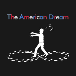 The American Dream T-Shirt