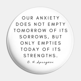 Anxiety Charles Spurgeon quote design Pin