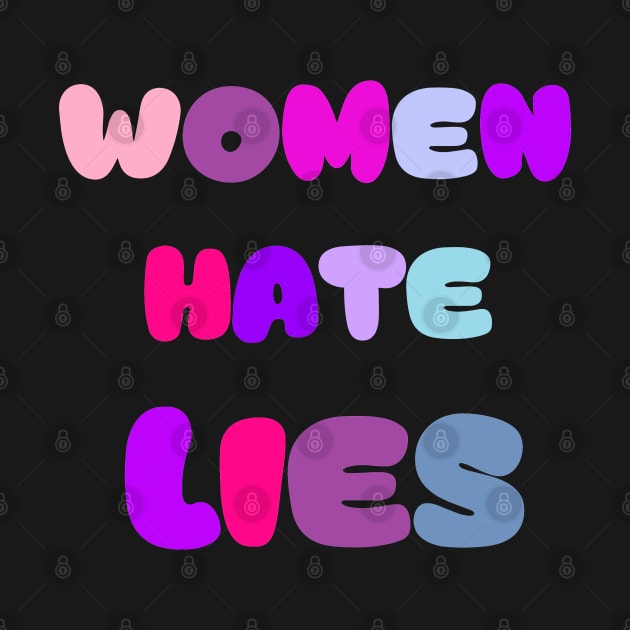 women hate lies by ShopiLike