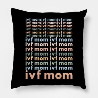 ivf mom Pillow