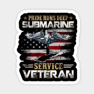 U.S Navy Submarines Silent Service Veteran Pride Runs Deep - Gift for Veterans Day 4th of July or Patriotic Memorial Day Magnet